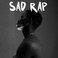 Sad Rap