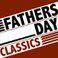 Fathers Day Classics