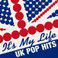 It's My Life: UK Pop Hits