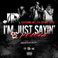 I'm Just Sayin' (feat. Nelly & Tiffany Foxx) [Remix]