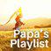 Papa's Playlist
