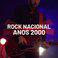 Rock Nacional Anos 2000