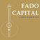 Fado Capital - A Essência do Fado