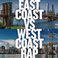 East Coast vs West Coast Rap