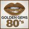 Golden Gems - 80s