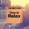 THE BEST EVER: Time to Relax