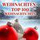 Weihnachten - Top 100 Weihnachts-Hits