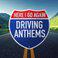 Here I Go Again: Driving Anthems