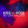 Kiss from a Rose: 90's Love Ballads