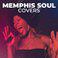 Memphis Soul Covers