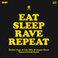 Eat Sleep Rave Repeat (Remixes) - EP