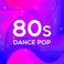 80s Dance Pop