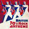 British 70's Rock Anthems