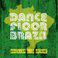 Dance Floor Brazil - Brazilian Club Anthems