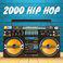 2000 Hip Hop