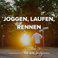 Joggen, Laufen, Rennen