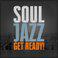 SoulJazz - Get Ready!