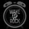 Wake Up Rock