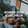 Songs zum Kuscheln