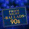 Prom Night Ballads 90s