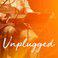 Unplugged