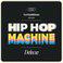 Hip Hop Machine (Deluxe)