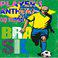 Brasil Players Anthems, Cup Mundial (Football Festival Soccer Sounds of the Clubs)