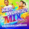 Kids Workout Mix 2020