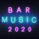 Bar Music 2020