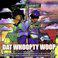 Dat Whoopty Woop - Clean Version (Digitally Remastered)