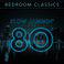 Bedroom Classics - Slow Jammin' in The 80's
