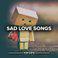 Sad Love Songs