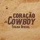 Coração De Cowboy (Original Motion Picture Soundtrack)