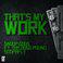 That's My Work (feat. Tha Dogg Pound & Soopafly) - Single