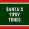 Santa's Tipsy Tunes