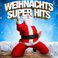 Weihnachts Super Hits