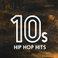 10s Hip-Hop Hits