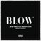 Blow (Remixes)