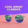 Cool Sweat Classics