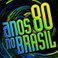 Anos 80 no Brasil