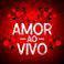 Amor ao vivo (Live)