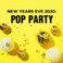 New Years Eve 2020: Pop Party