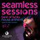 Seamless Sessions Best of Funky House Anthems, Vol. 2 (Mixed By Ben Sowton)