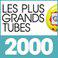 Les plus grands tubes 2000