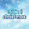 Chilled Christmas (Cold Winter Anthems)