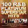 100 R&B Platinum Superstar Hits
