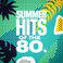 Summer Hits of the 80's