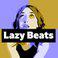 Lazy Beats