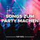 Songs zum Party machen