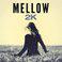 Mellow 2K